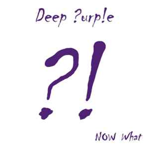 Deep Purple - Now What?! album cover