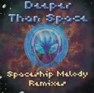 Deeper Than Space - Spaceship Melody Remixes album cover