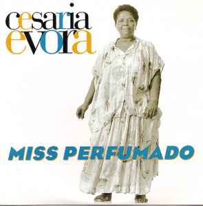 Cesaria Evora - Miss Perfumado album cover