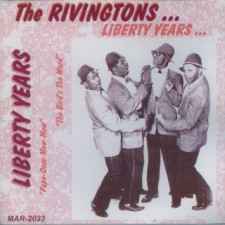 The Rivingtons - Liberty Years album cover
