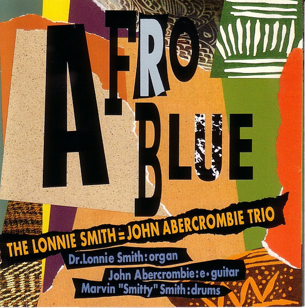 The Lonnie Smith = John Abercrombie Trio – Afro Blue