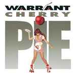Warrant = ウォレント – Cherry Pie = いけないチェリー・パイ (2019 