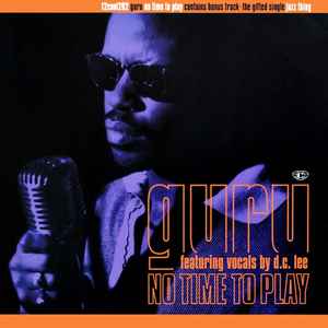 Guru - No Time To Play / Jazz Thing