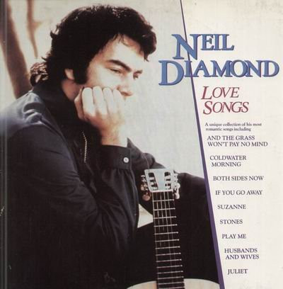 Neil Diamond – Love Songs (1984, Vinyl) - Discogs