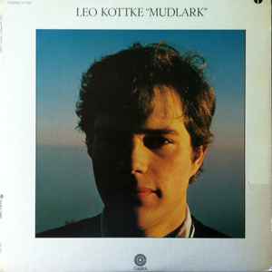 Leo Kottke – Mudlark (1972, Vinyl) - Discogs