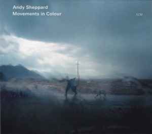 Movements In Colour - Andy Sheppard