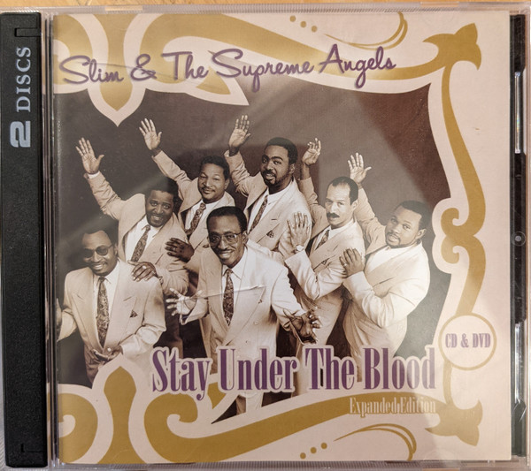 Slim & The Supreme Angels – Stay Under The Blood (Expanded Edition