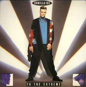 Vanilla Ice - To The Extreme