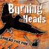 Burning Heads - Spread The Fire
