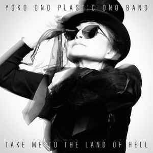 Yoko Ono - Take Me To The Land Of Hell album cover