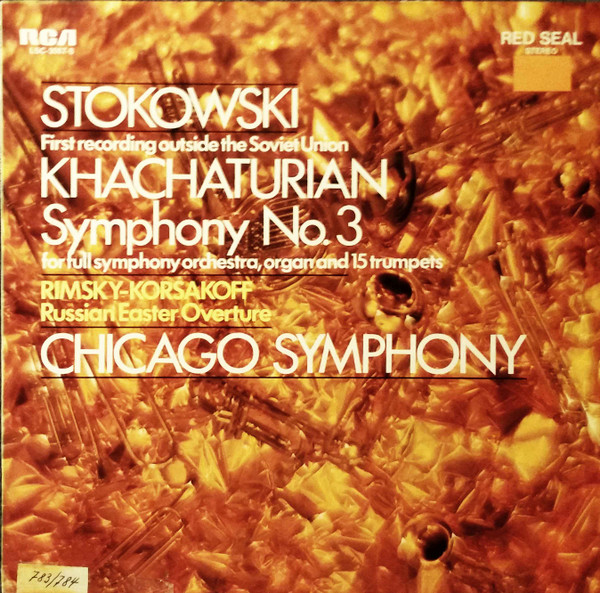 lataa albumi Khachaturian, RimskyKorsakoff, Stokowski, Chicago Symphony - Symphony No 3 For Full Symphony Orchestra Organ And 15 Trumpets Russian Easter Overture
