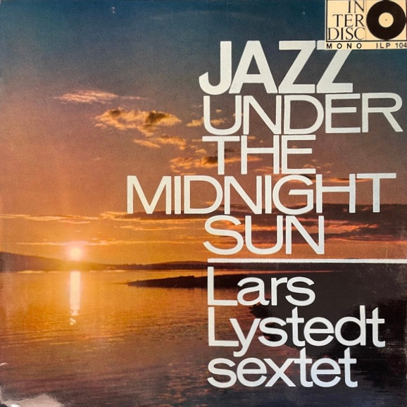 Lars Lystedt Sextet – Jazz Under The Midnight Sun (1963, Vinyl