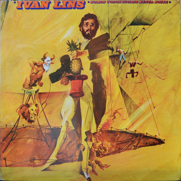 Ivan Lins – Somos Todos Iguais Nesta Noite (1977, Gat, Vinyl 