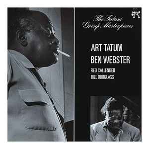 Art Tatum / Ben Webster – The Tatum Group Masterpieces (1975