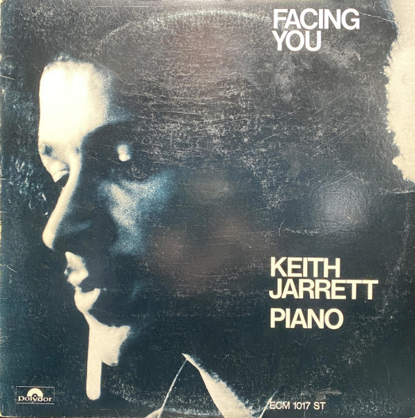 Keith Jarrett = キース・ジャレット – Facing You = フェイシング