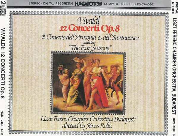baixar álbum Vivaldi, Liszt Ferenc Chamber Orchestra - 12 Concerti Op 8 Il Cimento DellArmonia E DellInventione