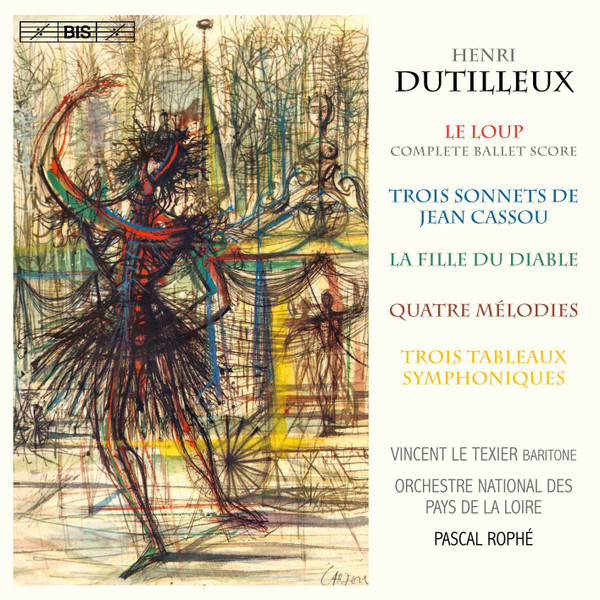 descargar álbum Dutilleux, Pascal Rophé, Orchestre National Des Pays De La Loire, Vincent Le Texier - Le Loup La Fille Du Diable Etc