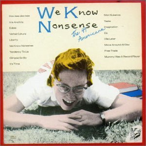 The 49 Americans – We Know Nonsense (2013, Vinyl) - Discogs