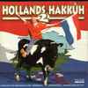 Various - Hollands Hakkûh 2