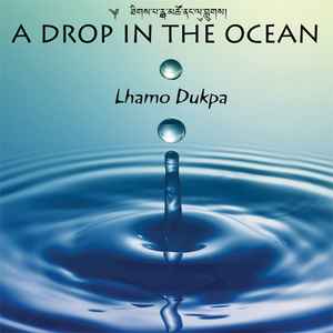 Lhamo Dukpa - A Drop In The Ocean album cover