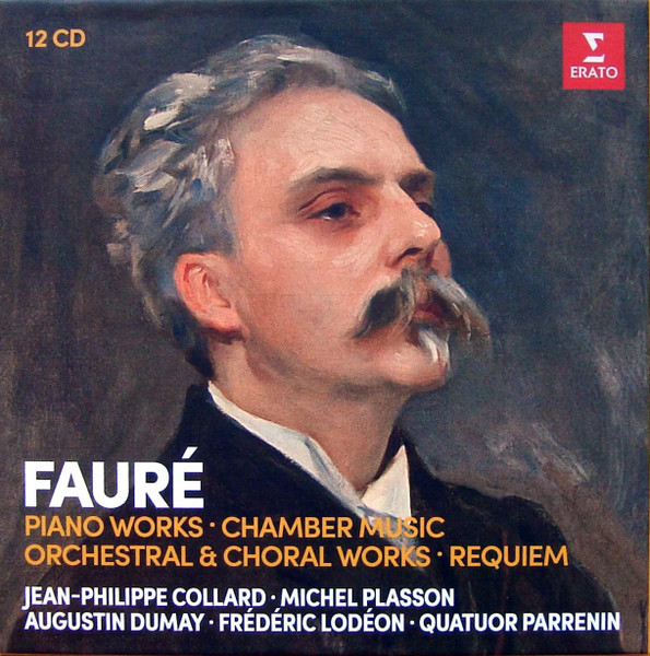 Fauré – Piano Works • Chamber Music • Orchestral & Choral Works 