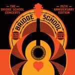 Cover of The Bridge School Concerts - 25th Anniversary Edition, 2011-10-21, File