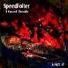 SpeedFolter - I Faced Death