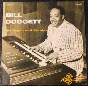 Bill Doggett Combo – Bill Doggett His Organ And Combo Vol. 4 (Vinyl) -  Discogs