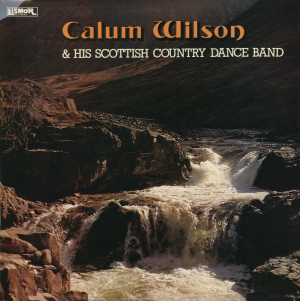 lataa albumi Calum Wilson & His Scottish Country Dance Band - Calum Wilson His Scottish Country Dance Band
