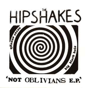 Not Oblivians E.P. - The Hipshakes
