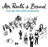 An Pierlé - Live Jet Set With Orchestra album cover