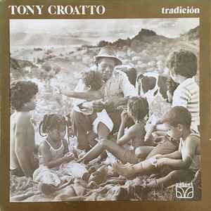 Tony Croatto - Tradición