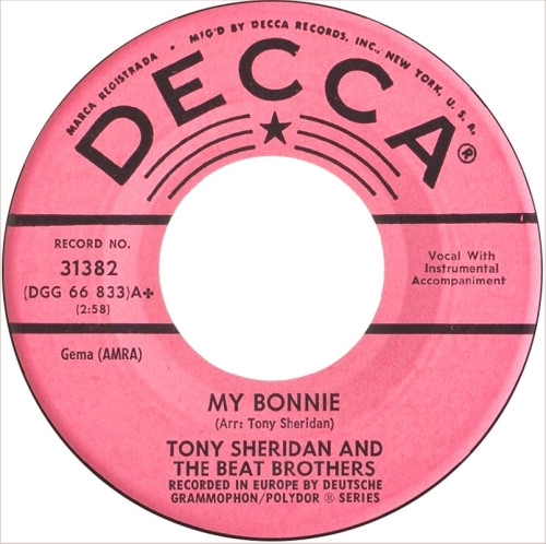 Tony Sheridan And The Beat Brothers – My Bonnie / The Saints (1962 