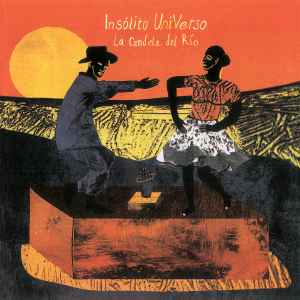 Insólito UniVerso - La candela del río album cover