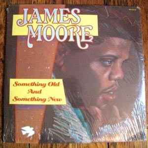 Rev. James Moore - Something Old And Something New album cover