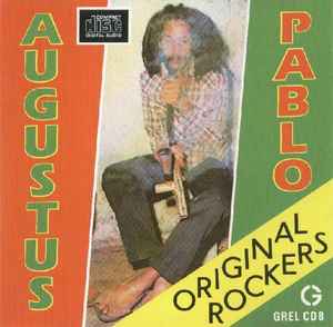 Augustus Pablo – Original Rockers (1987, CD) - Discogs