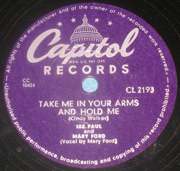 ◆ LES PAUL / MARY FORD ◆ Take Me In Your Arms And Hold Me ◆ Capitol 2193 (78rpm SP) ◆