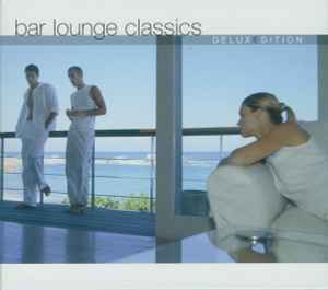 Bar Lounge Classics (DeluxEdition) - Various