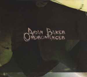 Aidan Baker - Oneiromancer album cover