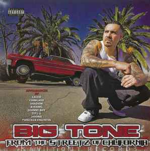 BIG Tone (3) - From The Streetz Of California