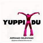 Adriano Celentano - Yuppi Du (Colonna Sonora Originale)  (LP, Album)