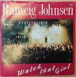 Ranveig Johnsen – Watch That Girl (1988, Vinyl) - Discogs