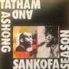 Ashong* And Tatham* - Sankofa Season 