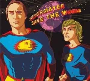 Save The World - Supermayer