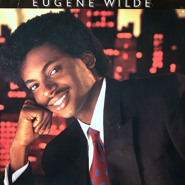 Eugene Wilde – Eugene Wilde (1984, Vinyl) - Discogs