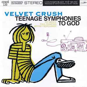 Velvet Crush - Teenage Symphonies To God