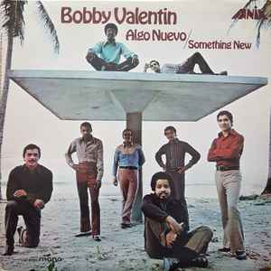 Bobby Valentin – Algo Nuevo / Something New (1970, Vinyl) - Discogs