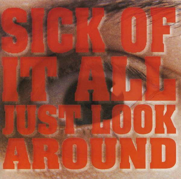 Sick Of It All – Just Look Around (1992, Vinyl) - Discogs
