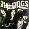 The Dogs (3) - Fed Up!