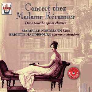 Marielle Nordmann - Concert Chez Madame Récamier - Duos Pour Harpe Et Clavier album cover